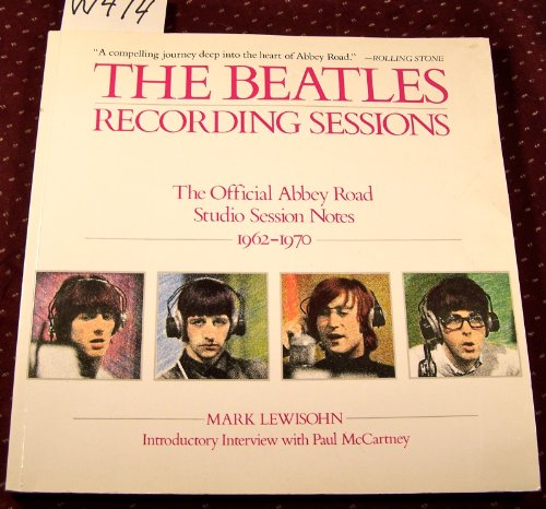 Stock image for The Beatles: Recording Sessions: The Official Abbey Road Studio Session Notes, 1962-1970 for sale by HPB Inc.