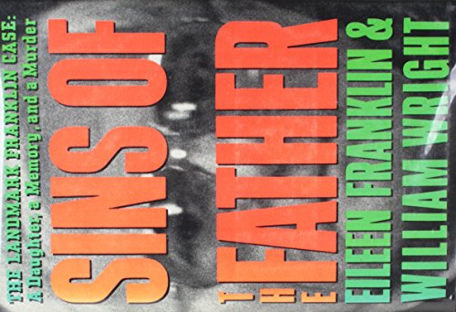 Beispielbild fr Sins of the Father: The Landmark Franklin Case A Daughter, a Memory, and a Murder zum Verkauf von Thomas F. Pesce'