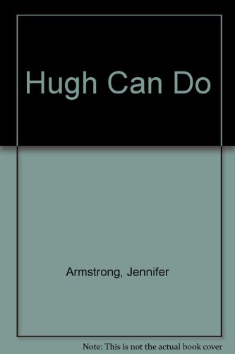 Hugh Can Do (Glb Edition) (9780517582190) by Armstrong, Jennifer