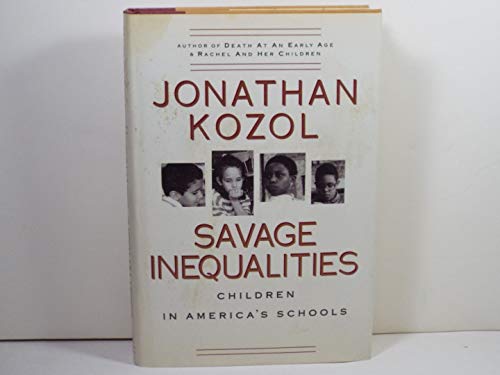 Stock image for Savage Inequalities: Children in America's Schools for sale by 2Vbooks