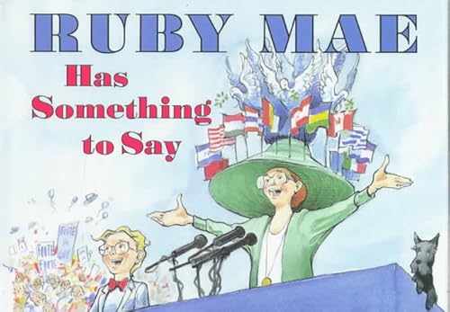 Stock image for Ruby Mae Has Something to Say for sale by Better World Books