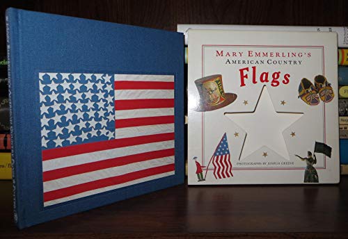 Imagen de archivo de Mary Emmerling's American Country Flags a la venta por SecondSale