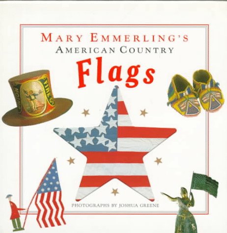 Stock image for Mary Emmerling's American Country Flags for sale by WorldofBooks