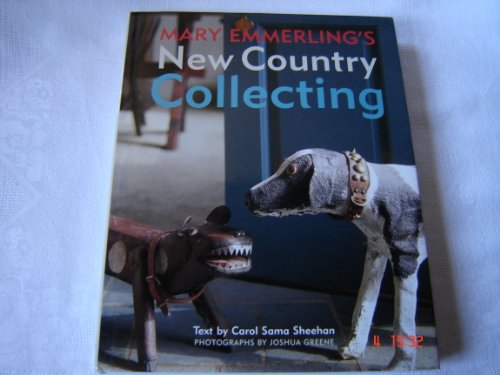 Stock image for Mary Emmerling's New Country Collecting for sale by Redbrick Books