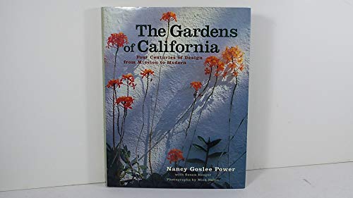 Imagen de archivo de The Gardens of California : Four Centuries of Design from Mission to Modern a la venta por Better World Books