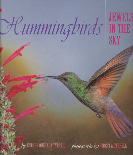 Stock image for Hummingbirds: Jewels in the Sky for sale by Wonder Book