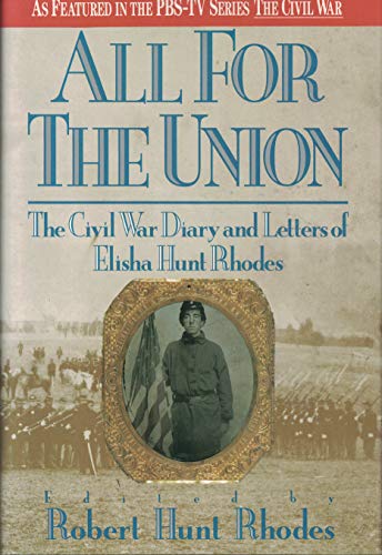 9780517584279: All for the Union: Civil War Diary and Letters of Elisha Hunt Rhodes