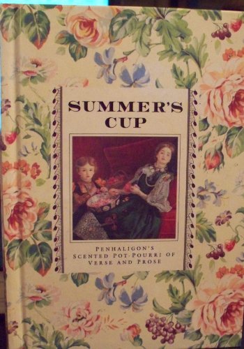 9780517584644: Summer's Cup: Penhaligon's Scented Pot-Pourri of Verse and Prose