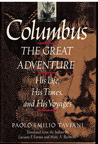 9780517584743: Columbus: The Great Adventure: His Life, His Times, and His Voyages