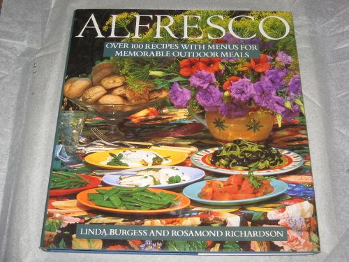 Beispielbild fr Alfresco : Over One Hundred Recipes with Menus for Memorable Outdoor Meals zum Verkauf von Better World Books