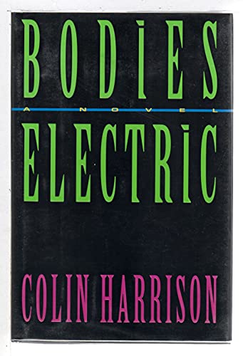 Beispielbild fr Bodies Electric zum Verkauf von Better World Books