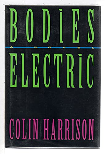 Imagen de archivo de Bodies Electric a la venta por Gulf Coast Books