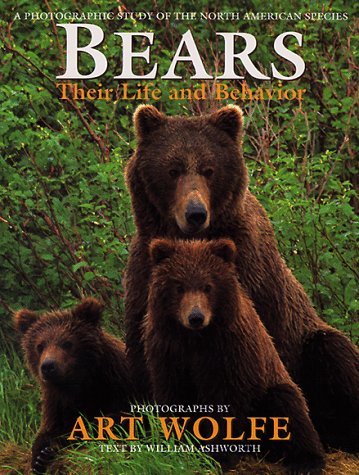 Imagen de archivo de Bears: Their Life And Behavior: A PHOTOGRAPHIC STUDY OF THE NORTH AMERICAN SPECIES a la venta por HPB-Ruby