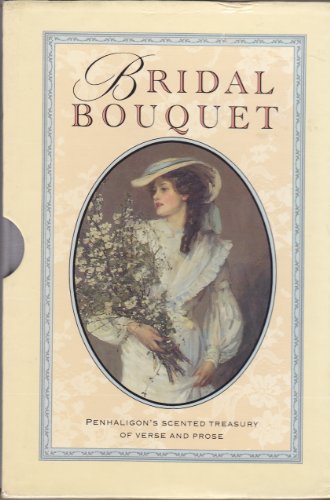 Imagen de archivo de Bridal Bouquet: Penhaligon's Scented Treasury of Verse and Prose a la venta por ThriftBooks-Atlanta