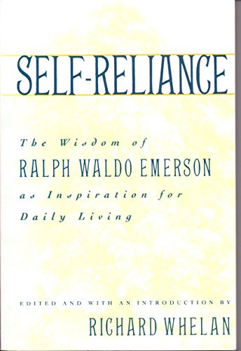 9780517585122: Self-Reliance: The Wisdom of Ralph Waldo Emerson as Inspiration for Daily Living
