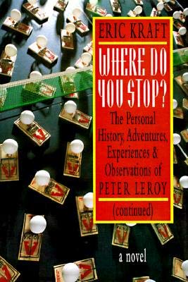 Stock image for Where Do You Stop? : The Personal History, Adventures, Experiences, and Observations of Peter Leroy for sale by Better World Books