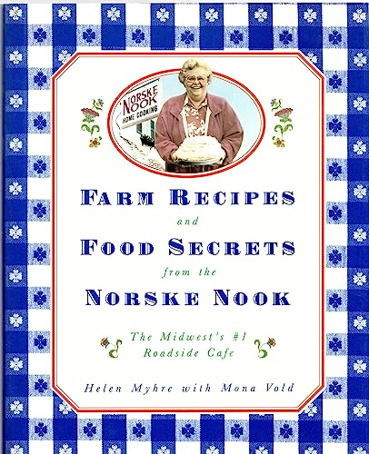 Stock image for Farm Recipes and Food Secrets from the Norske Nook: The Midwest's #1 Roadside Cafe for sale by Dream Books Co.