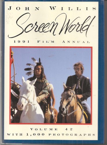 Screen World 1991: Volume 42 (John Willis Screen World) (9780517586457) by Willis, John