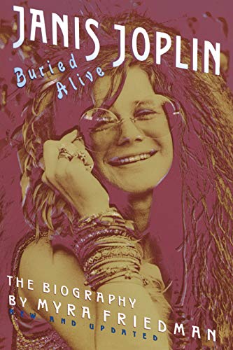 Beispielbild fr Buried Alive: The Biography of Janis Joplin zum Verkauf von Wonder Book