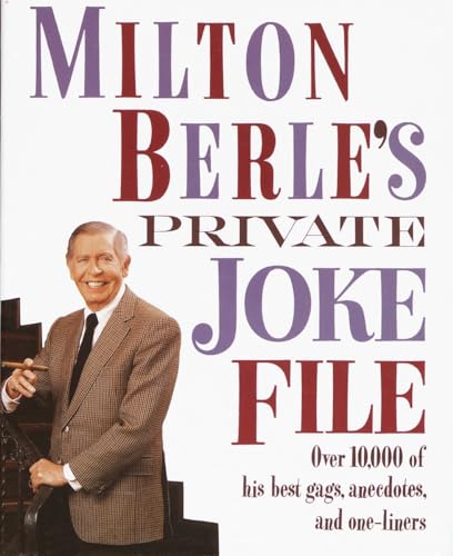 9780517587164: Milton Berle's Private Joke File: Over 10,000 of His Best Gags, Anecdotes, and One-Liners