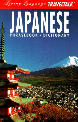 Beispielbild fr Fodor's Living Language Japanese Phrasebook/Dictionary: Japanese : Phrasebook, Dictionary (English and Japanese Edition) zum Verkauf von Wonder Book