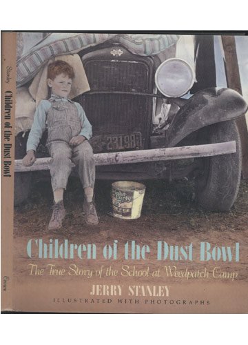 Beispielbild fr Children of the Dust Bowl: The True Story of the School at Weedpatch Camp [Illustrated with Photographs] zum Verkauf von HPB Inc.