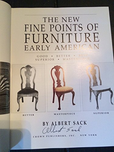 9780517588208: The New Fine Points of Furniture: Early American, Good, Better, Best, Superior, Masterpiece