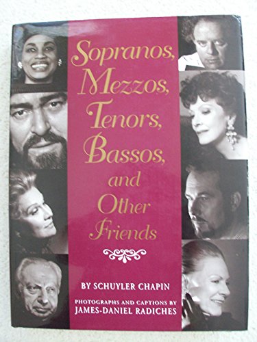 Beispielbild fr Sopranos, Mezzos, Tenors, Bassos and Other Friends zum Verkauf von Better World Books: West