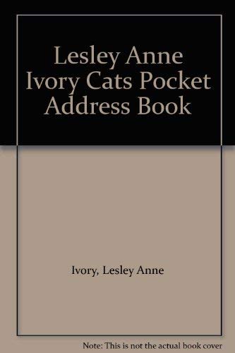 Lesley Anne Ivory Cats Pocket Address Book (9780517589021) by Ivory, Lesley Anne