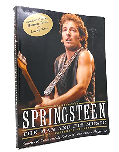 Beispielbild fr Backstreets: Springsteen, the Man and His Music zum Verkauf von WorldofBooks
