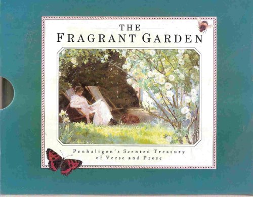 Stock image for The Fragrant Garden: Penhaligon's Scented Treasury of Verse and Prose for sale by ThriftBooks-Atlanta