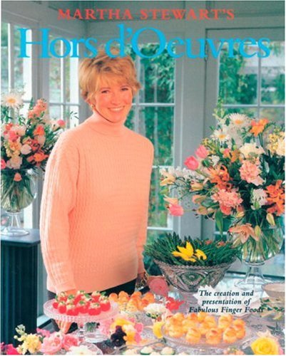 Stock image for Martha Stewart's Hors d'Oeuvres: The Creation and Presentation of Fabulous Finger Foods for sale by Gulf Coast Books