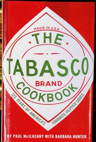 Beispielbild fr The Tabasco Cookbook: 125 Years of America's Favorite Pepper Sauce zum Verkauf von Wonder Book