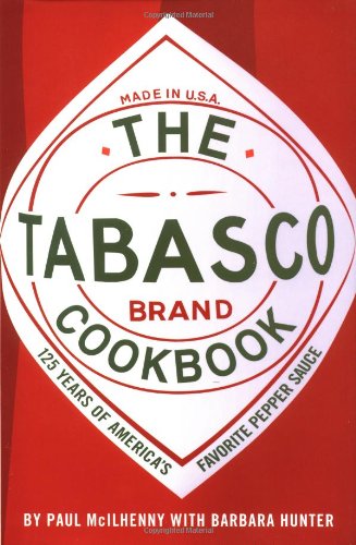 Stock image for The Tabasco Cookbook: 125 Years of America's Favorite Pepper Sauce for sale by SecondSale
