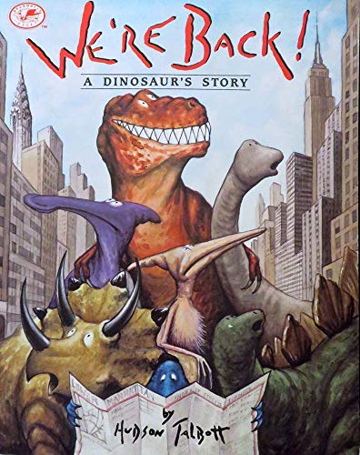 9780517589854: We're Back! a Dinosaur's Story (Dragonfly Books)