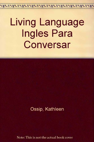 9780517590461: Living Language Ingles Para Conversar