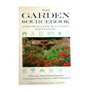Stock image for The Garden Sourcebook: A Practical Guide to Planning and Planting for sale by Jenson Books Inc