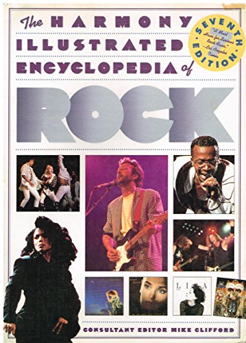 Stock image for The Harmony Illustrated Encyclopedia of Rock: 7th Edition for sale by Half Price Books Inc.