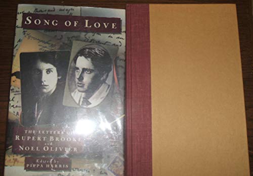 Beispielbild fr Song of Love: The Letters of Rupert Brooke and Noel Olivier zum Verkauf von ThriftBooks-Atlanta