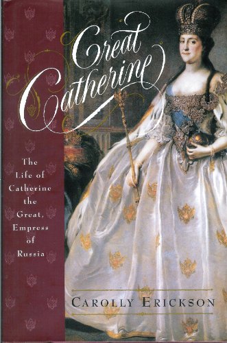 Imagen de archivo de Great Catherine : The Life of Catherine the Great, Empress of Russia a la venta por ThriftBooks-Atlanta
