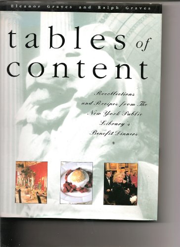 Imagen de archivo de Tables of Content : Recollections and Recipes from the New York Public Library's Benefit Dinners a la venta por Better World Books: West