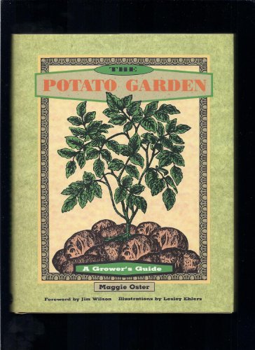 Beispielbild fr The Potato Garden: A Grower's Guide zum Verkauf von Wonder Book