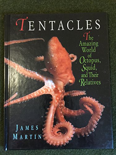 Tentacles: Amazing World Octopu (9780517591505) by Martin, James