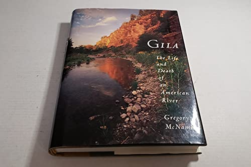 Stock image for Gila: The Life and Death of an American River for sale by ThriftBooks-Atlanta