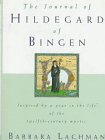 Beispielbild fr The Journal of Hildegard of Bingen zum Verkauf von Wonder Book