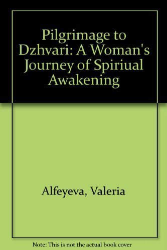 Imagen de archivo de Pilgrimage to Dzhvari: A Woman's Journey of Spiritual Awakening a la venta por gearbooks