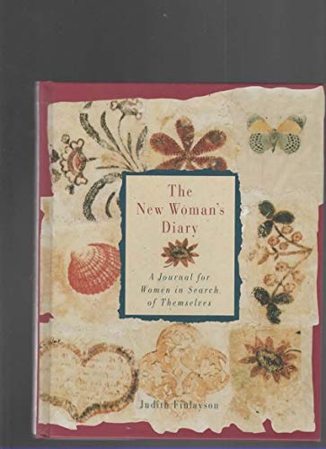 Beispielbild fr The New Woman's Diary: A Journal for Women in Search of Themselves zum Verkauf von Wonder Book