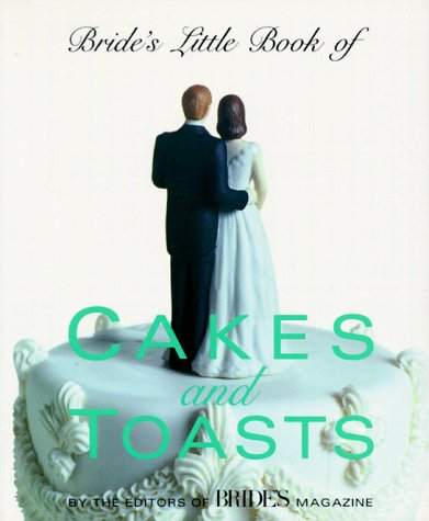 Beispielbild fr Bride's Little Book of Cakes and Toasts zum Verkauf von Better World Books