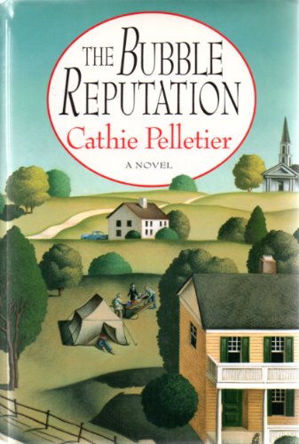 9780517593110: The Bubble Reputation: A Novel