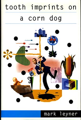 Imagen de archivo de Tooth Imprints on a Corn Dog a la venta por Bookmarc's